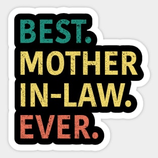 Best Mother In Law Ever Sticker